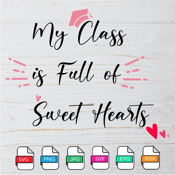 My Class is Full of Sweet Hearts SVG