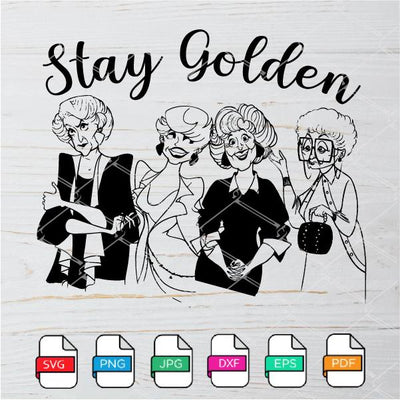 The Golden Girls SVG - Stay Golden SVG - Golden Girls SVG - mysvg