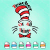 Teacher Of All Things SVG - Teacher of all things dr seuss SVG - mysvg