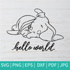 Hello World SVG - Dumbo Disney SVG - little elephant svg