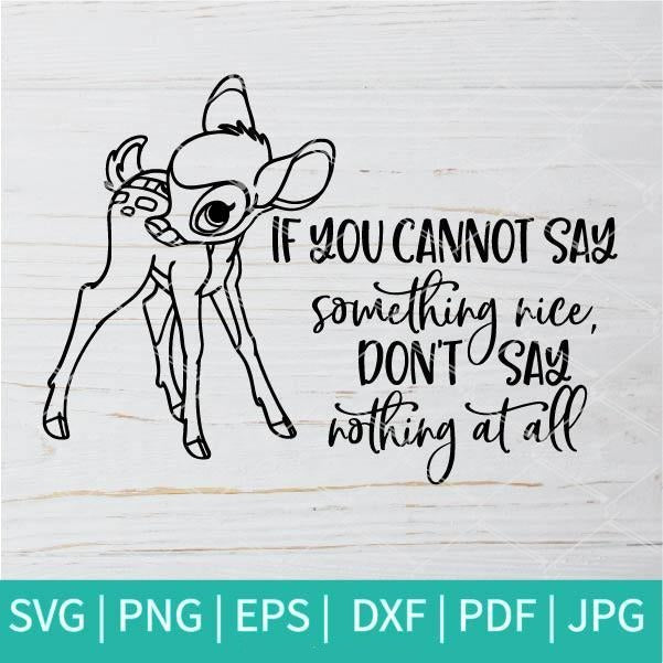 If You Cannot Say Something Nice Don't Say Anything At All SVG - Bambi SVG - mysvg