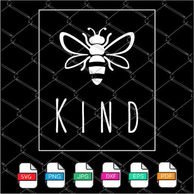 Bee Kind SVG - Bee Kind PNG - mysvg