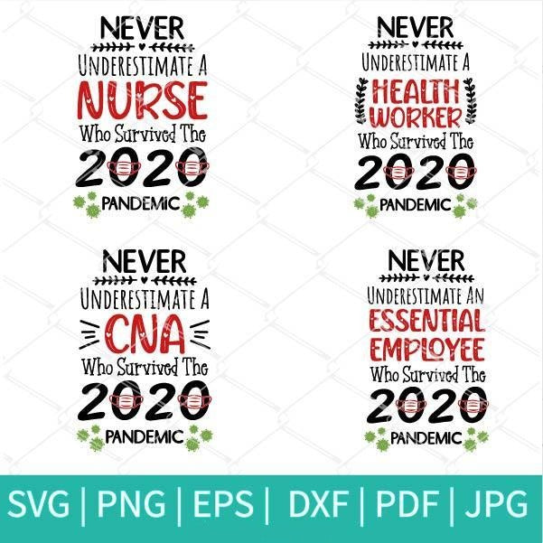 Never Underestimate SVG Bundle - Never Underestimate A Nurse Who Survived 2020 Coronavirus Pandemic SVG - mysvg