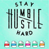 Stay Humble Hustle Hard SVG - mysvg