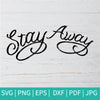 Stay Away Tattoo SVG - Stay Away PNG - Post Malone Svg - CoolSvg