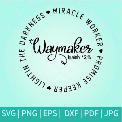 Waymaker SVG - Miracle Worker SVG - Promise Keeper SVG - mysvg