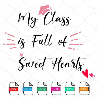 My class is full of sweet hearts svg - mysvg