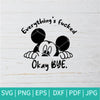 Everything's Fucked SVG - Mickey Mouse SVG - Quarantine 2020 SVG - CoolSvg