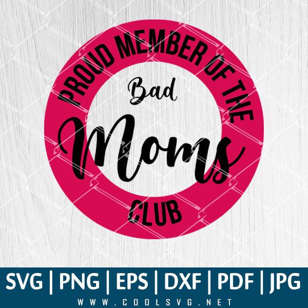 Bad Moms SVG - Mom SVG - Some moms have tattoos and say bad words SVG