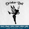 Drinkerbell Funny SVG - Drinkerbell SVG - Tinkerbell SVG - Tinkerbell SVG Cutting File - CoolSvg
