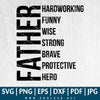 Father Hardworking Funny Wise SVG - Fathers Day SVG - Funny Dad SVG - CoolSvg