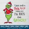 Grinch Christmas SVG - Layered SVG - I Just Took A DNA Test Turns Out I'm 100% That Grinch SVG - Grinch SVG - Grinch With Santa Hat SVG - Grinch Face SVG