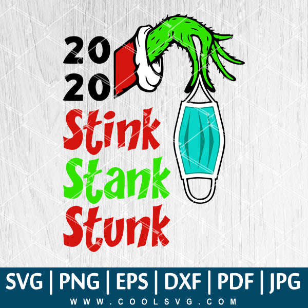Grinch SVG - Stink Stank Stunk 2020 SVG - Stink stank stunk grinch - 2020 Stink Stank Stunk PNG - Face Mask Ornament SVG