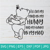 I've Got My Mind On My Hunny SVG - Winnie The Pooh SVG CoolSvg