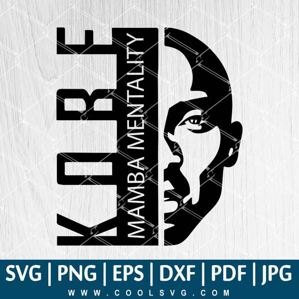 Kobe SVG - I Do What I Do Koke Bryant SVG - Kobe Mamba Mentality SVG - Kobe Vector