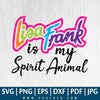Lisa Frank is my Spirit Animal SVG - Lisa Frank is my Spirit Animal PNG - CoolSvg