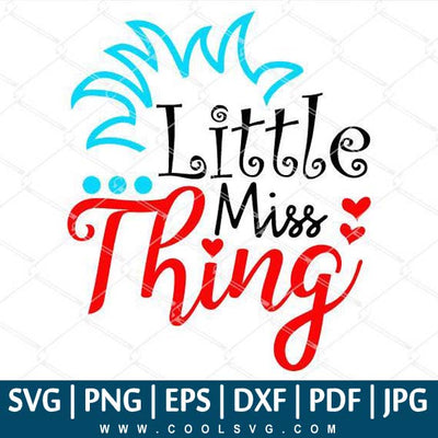 Little Miss Thing SVG - Little Miss Thing PNG -  Dr Seuss SVG -  Layered SVG Files - CoolSvg