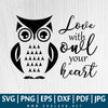 Love Owls SVG - Love With Owl Your Heart SVG - Owl SVG - Great for Sublimation or Cricut & Silhouette - CoolSvg