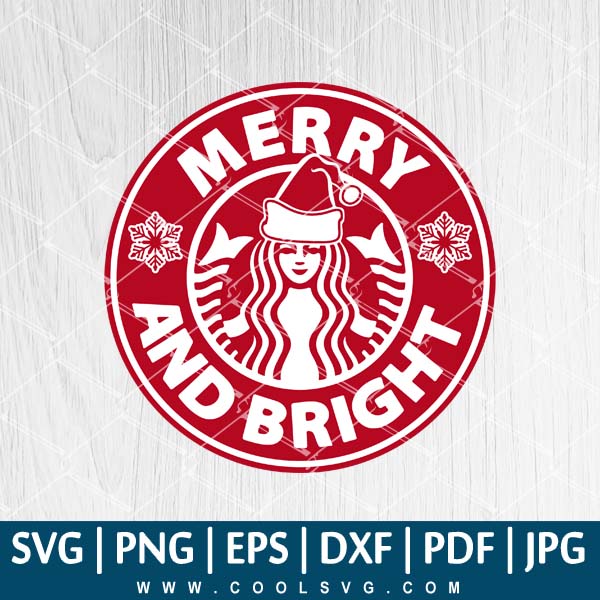 Merry and Bright Starbucks SVG - Merry and Bright Starbucks Vector - Starbucks SVG - Christmas SVG