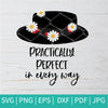 Practically Perfect In Every Way SVG | Mary Poppins SVG | Mary Poppins PNG | Hat SVG CoolSvg
