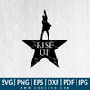 Rise Up SVG - Work Rise Up SVG - Motivation SVG - Hamilton SVG - CoolSvg
