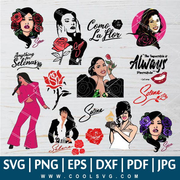 Selena SVG PNG EPS DXF - Selena Quintanilla Bundle SVG - Quintanilla SVG - Great for Sublimation or Cricut Great for Sublimation or Cricut & Silhouette
