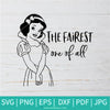 The Fairest SVG | Princess Snow White SVG | Snow White CoolSvg