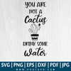 Water Tracker SVG - Water bottle SVG - Water Tracker Cactus SVG - You are Not a Cactus SVG - Water Time SVG - Great for Sublimation or Cricut - CoolSvg