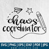 Chaos Coordinator SVG - Chaos SVG - Teacher SVG - CoolSvg