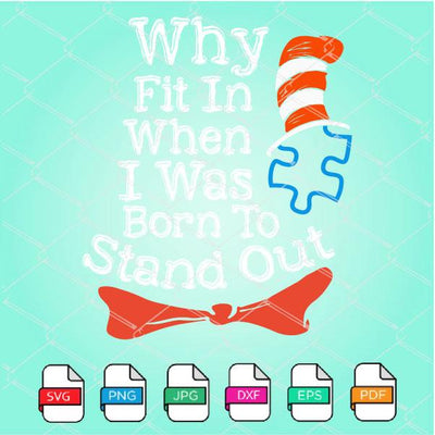 Why Fit In When I Was Born To Stand Out SVG - mysvg