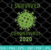 I Survived Coronavirus 2020 - Corona Virus SVG - mysvg