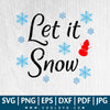 Let It Snow SVG - Christmas SVG - Snowflakes SVG - Autumn SVG - Snow SVG - CoolSvg