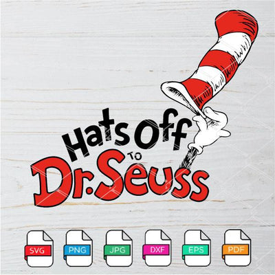 Hats Off To Dr Seuss SVG - Dr Seuss Hat SVG - mysvg