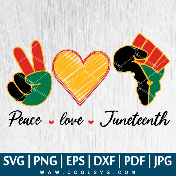 Juneteenth SVG | Peace love Juneteenth SVG | Freedom SVG | Peace SVG - CoolSvg
