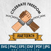 Juneteenth SVG |  Celebrate Freedom Juneteenth SVG | Calebrate Freedom SVG - CoolSvg