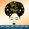 Black Girl Magic SVG | Afro Woman SVG | Beautiful Black Women SVG - CoolSvg