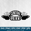 Central Perk Logo SVG | Central Perk SVG | Friends SVG - CoolSvg