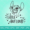 Stitch Little But Loud  SVG - Stitch SVG -Disney SVG - mysvg