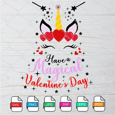 Have a Magical Valentine's Day SVG - Unicorn Valentine Svg - mysvg