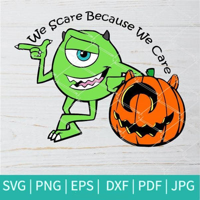 We Scare Because We Care SVG - Monster Inc SVG - mysvg